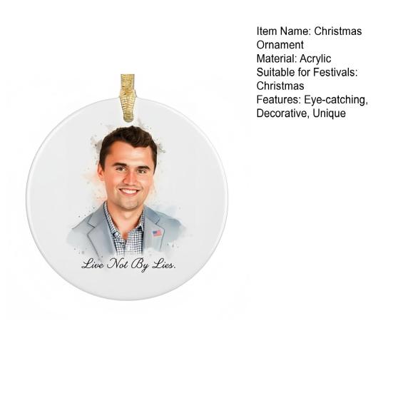 Charlie Kirk RIP Merch Live Not by Lies Conservative Christmas Ornament Memorial Tribute Keepsake