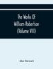 Книга The Works Of William Robertson (Volume Viii)