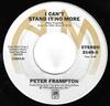 7inch Record PETER FRAMPTON - I Can't Stand It No More 2148S A&M Records 1979 US Rock Used
