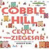 Cobble Hill by Cecily Von Ziegesar Paperback Book 9781398704367