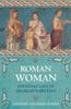 Книга Roman Woman : Everyday Life In Hadrian's Britain