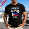 Have No Fear The Filipino Is Here Printed Shirt Philippines Flag Tshirt Funny Patriotism Gift Tee Retro Style Unisex Unisex Tee Top