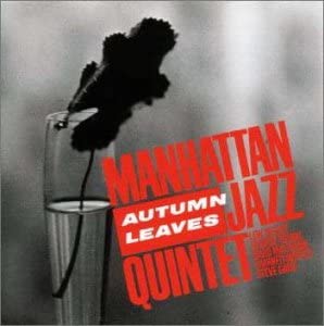 CD MANHATTAN JAZZ QUINTET - Autumn Leaves KICJ8343 Япония ОбиДжаз Б/У