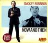 CD SMOKEY ROBINSON - Now & Then none,26057D RobSo Records 2010 US Соул/Фанк Б/У