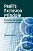 Книга Pauli's Exclusion Principle : The Origin and Validation of a Scientific Principle