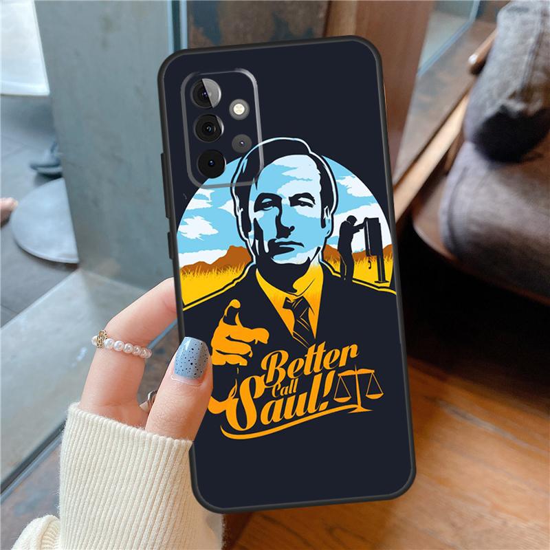 Better Call Saul Case For Samsung Galaxy A06 A14 A56 A36 A26 A16 A54 A34 A12 A32 A52 A13 A33 A53 A15 A35 A55
