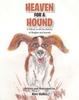 Книга Heaven for a Hound : A Tribute To All the Owners of Beagles and Hounds