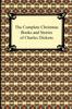 Книга The Complete Christmas Books and Stories of Charles Dickens