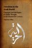 The Freedom In the Arab World : Concepts and Ideologies In Arabic Thought In the Nineteenth Century Book