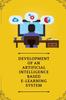 Книга Development Of Artificial Intelligence Based E Learning System