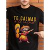 T Shirt Man Mexican Spanish Mom Expresses "You Calm Down or I Calm Down" T-shirt Round Neck Short-sleeve Simple Style