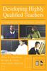 Книга Developing Highly Qualified Teachers : A Handbook for School Leaders