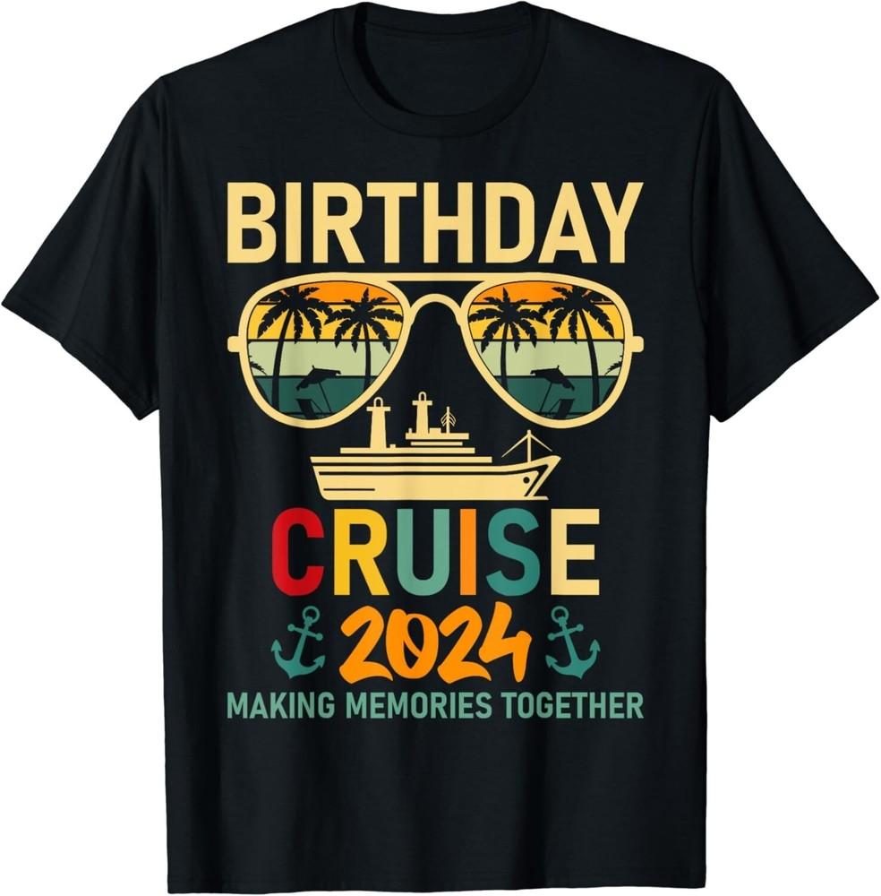 Birthday Cruise 2024 Making Memories Together Gift Unisex T-Shirt
