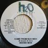 7inch Record BEENIE MAN - Come From Nuh Weh NONE H2O Productions Jamaica Reggae, Ska & Dub Used