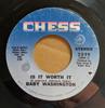 7inch Record BABY WASHINGTON - Is It Worth It 2099 Chess 1970 UK Soul/Funk Used