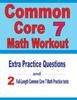 Книга Common Core 7 Math Workout : Extra Practice Questions and Two Full-Length Practice Common Core 7 Math Tests