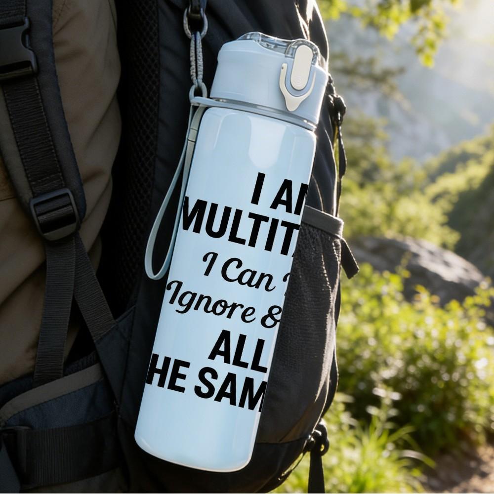 1PC I Am A Multitasker Quote Text 750ml Color Plastic Sports Water Bottle Leakproof Flip Straw Lid Suitable for Sports Office Home Use