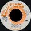 7-дюймовая пластинка BLACKA RANKS - No Match You NONE Music Master Jamaica Регги, Ска и Даб Б/У