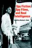 Книга Spy Fiction, Spy Films and Real Intelligence