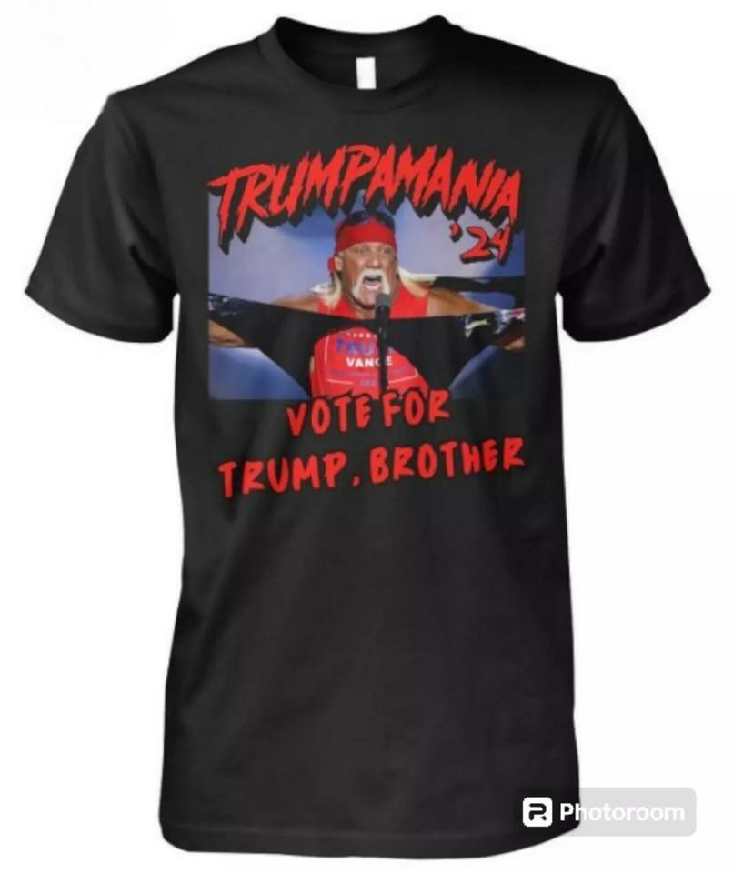 SALE HOT HOT - Trump Mania ’24 Vote For Trump, Brother Hulk Hogan T-Shirt Unisex T-Shirt