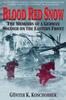 Книга Blood Red Snow : The Memoirs of a German Soldier On the Eastern Front