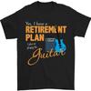 Guitar Retiret Plan Guitarist Acoustic Unisex T-shirt
