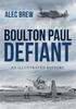 Книга Boulton Paul Defiant : An Illustrated History