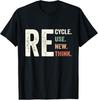 Перерабатывай Повторно используй Обновляй Переосмысливай Кризис Экологический активизм Подарок Унисекс футболка