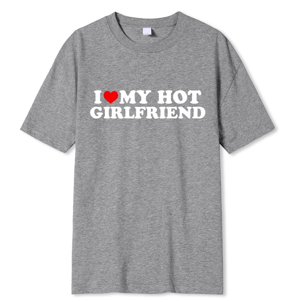 Винтажная забавная футболка с надписью «I Love My Hot Girlfriend Boyfriend» для пар, мужская хлопковая футболка для бойфрендов, повседневная спортивная уличная одежда