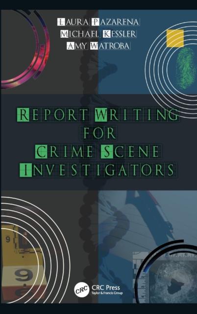 Книга Report Writing for Crime Scene Investigators