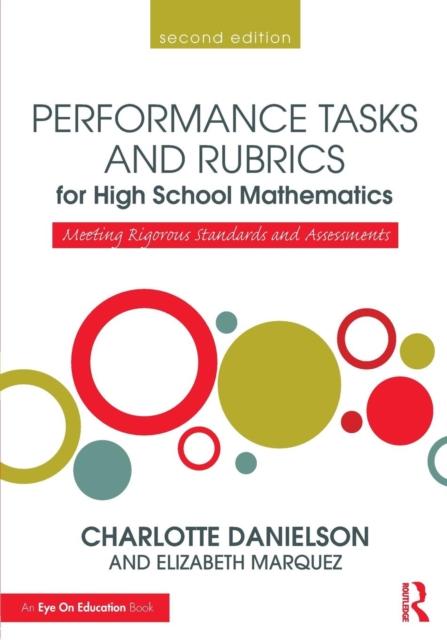 Книга Performance Tasks and Rubrics for High School Mathematics : Meeting Rigorous Standards and Assessments