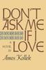Книга Dont Ask Me If I Love by Amos Kollek - Paperback