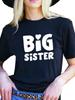 Big Sister Letter Print T Shirt Women Short Sleeve O Neck Loose Tshirt Ladies Summer Women Tee Shirt Tops Camisetas Mujer