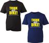 Think Bike TShirt Then Get Out Of My Way Funny Offensive Biker Unisex Tee Top