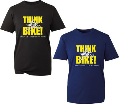 Think Bike TShirt Then Get Out Of My Way Funny Offensive Biker Unisex Tee Top