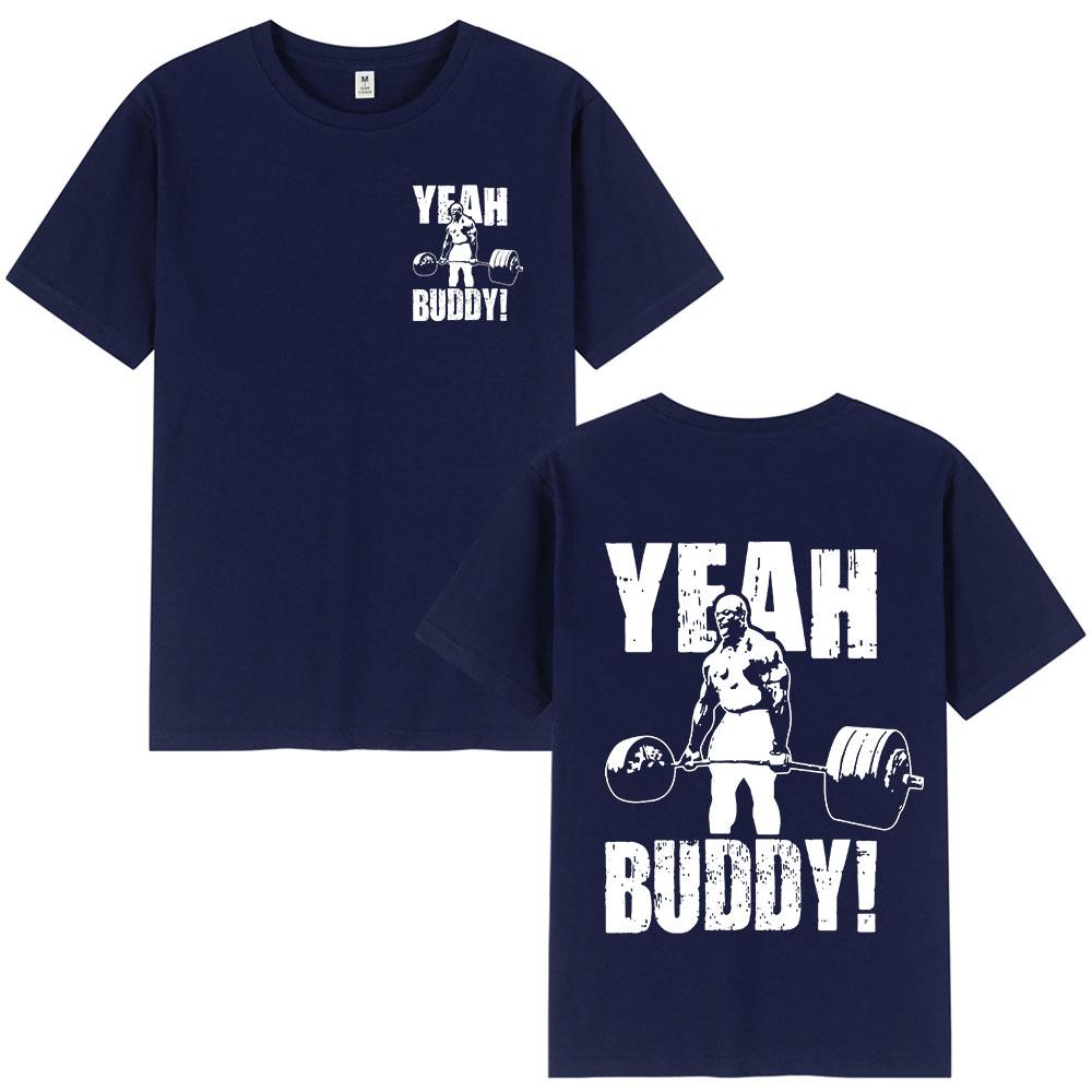Ронни Колеман Мужская футболка Yeah Buddy Тренажерный зал Легкая детская футболка Мужская одежда Круглый вырез Хлопок Футболки с коротким рукавом Уличная одежда