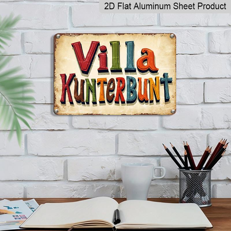 2D Flat Aluminum Sign Measuring 8*12 Inches, Featuring The Playful Letters of Villa Kunterbunt, Suitable for Living Rooms, Bedrooms, and Offices. It