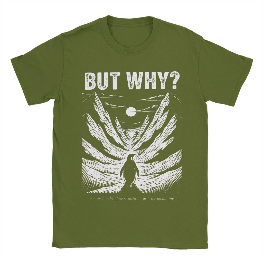 But Why Nihilist Funny Penguin Snowy Mountain Meme Mens T Shirt Tees Short Sleeve O Neck TShirts Cotton Plus Size Tops