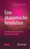 Книга Eine Oekonomische Revolution : Wie Verhaltensoekonomie Die Welt Verandert