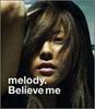 CD MELODY, - Believe Me TFCC89103 Toy's Factory Japan ObiJapanese Pop/Rock Used