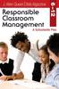 Книга Responsible Classroom Management, Grades 6???12 : A Schoolwide Plan