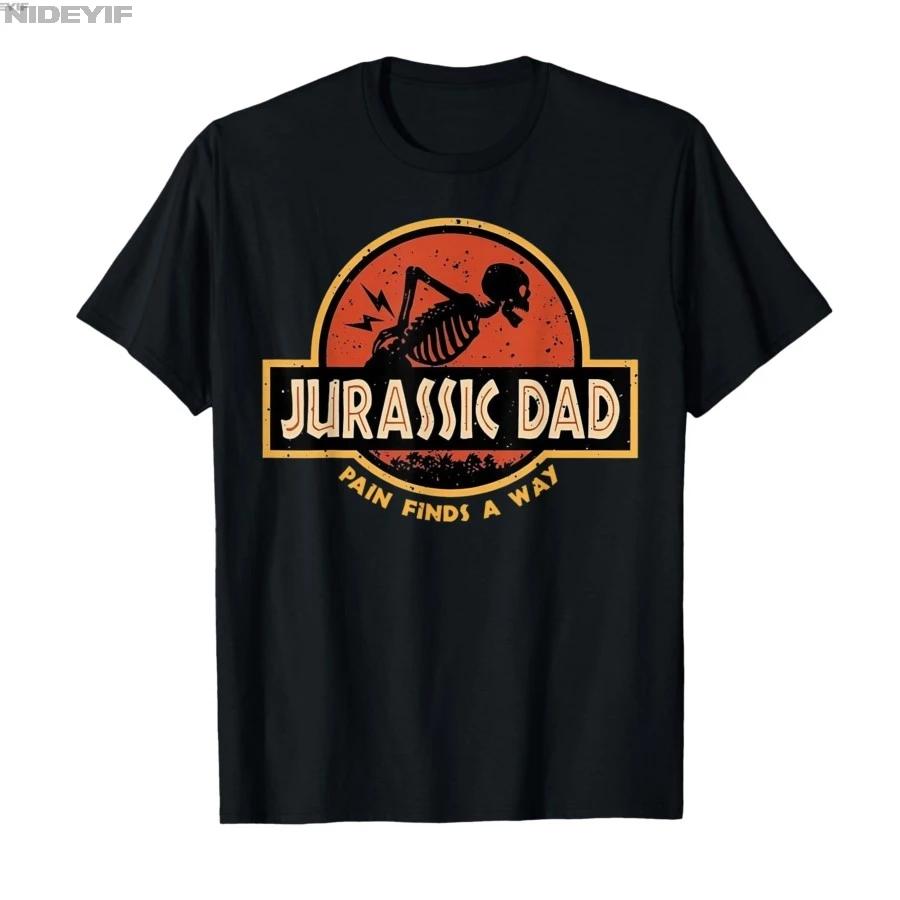 Jurassic Dad Pain Finds A Way Funny Sarcastic Skeleton Tshirt For Men Women 100 Cotton T Shirts Short Sleeve Tops 04272