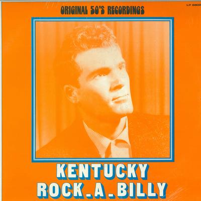 LP Пластинка VARIOUS - Kentucky Rock-A-Billy LP8802 Белый лейбл Rec Нидерланды Рок