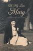 The All My Love, Mary : Letters from War-Time Swansea Book