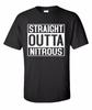Straight Outta Nitrous Street Outlaws Drag Racing N2O Illegal Grudge Nos Unisex T-shirts