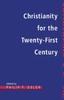 Книга Christianity for the Twenty-First Century