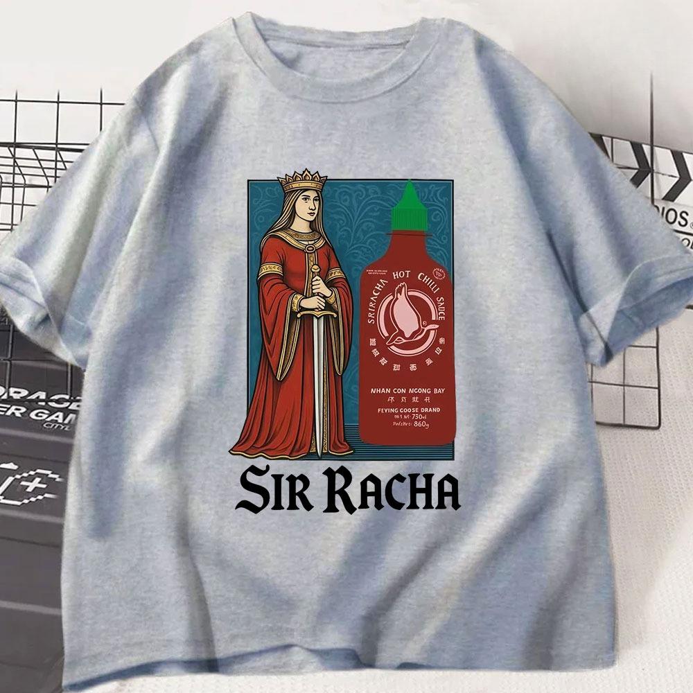Sir Racha Funny Meme Chili Sauce Tshirt Humor Unisex Unisex Clothing Casual Cotton Short Sleeve Tshirts Fashion Vintage T Shirts