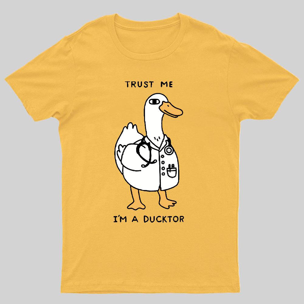 Trust Me Im a Ducktor Geeky T-Shirt