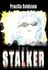 Книга The Stalker by Pracilla Goldstein - Hardback