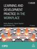 The Learning and Development Practice In the Workplace Book